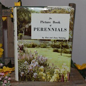 Vintage 1960s The Picture Book Of Perennials Hardcover Book